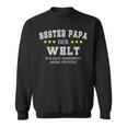 Father's Day Bester Papa Der Welt Sags Zumindest Meine Tochter S Sweatshirt