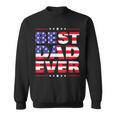 Fathers Day For Dad Best Dad Ever Us American Flag Sweatshirt