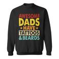 Father’S Day Dads Tattoos Beards Daddy Father Papa From Son Sweatshirt