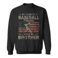 My Favorite Baseball Player Calls Me Brother American Flag Sweatshirt