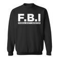 Federal Booty Inspector Adult Humor Sweatshirt
