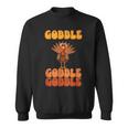 Festliche Feier Zum Erntedankfeston Gobble Gobble Turkey Sweatshirt