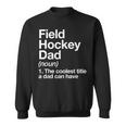 Field Hockey Dad Definition Sports Sweatshirt