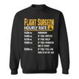 Flight Surgeon Hourly Rate Flight Doctor Physician Sweatshirt