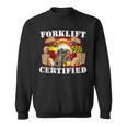 Forklift Certified Forklift Oddly Specific Meme Sweatshirt