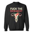 Fuck The Patriarchy Pro Choice Uterus Feminist Sweatshirt