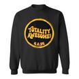 April 2024 Solar Eclipse Totality Awesome Sweatshirt