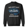 Chess Player Der Arzt Sagt Es Ist Unheilbar German Language Sweatshirt
