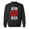 Evil Alter Mann Opa Papa Sweatshirt