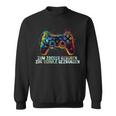 Gamer Zum Zocken Geboren Zur Schule Gezwungen Sweatshirt