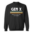 Gen X Raised On Hose Water And Neglect 1980S Style Sweatshirt