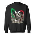 Italian Sayings Im Italian Sweatshirt