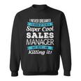 Sales Manager Sweatshirt