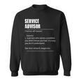 Service Advisor Definition With Prononciation Sweatshirt