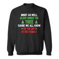 Sleep Under Tree I'm The In The Family Christmas Sweatshirt
