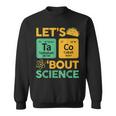 Taco Bout Science- Tuesday Chemistry Stem Teacher Sweatshirt