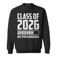 Future Graduation In Progress Class Of 2026 Sweatshirt