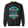 Gamer Gamer Gamer Games Pc Ich Habe Mein Spiel Pausiert Sweatshirt