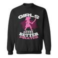 Girls Are Better Pirates Female Sea Thief Freebooter Pirate Sweatshirt