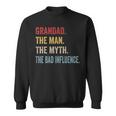 Grandad The Man Myth Bad Influence Father's Day Sweatshirt