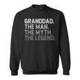 Granddad The Man The Myth The Legend Father's Day Sweatshirt