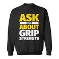 As Me About Grip Strength Weightlifting Sweatshirt