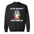 Guten Morgen Ganz Dünnes Eis Penguin Morgenmuffel Sweatshirt