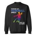 Handball Spieler s Für Herren Frauen Und Handball Fans Sweatshirt