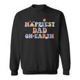 Happiest Dad On Earth Family Trip Sweatshirt