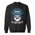 I Hate Being Sexy But I'm A Chubby Bearded Man Fathers Day Sweatshirt