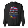 Hawaiian Filipino Hawaii Grown Filipino Roots Heritage Sweatshirt