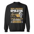 Heavy Equipment Operator Legend Occupation Sweatshirt