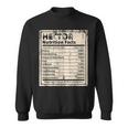 Hector Nutrition Facts Name Humor Nickname Sweatshirt