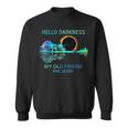 Hello Darkness My Old Friend 2024 Solar Eclipse April 08 24 Sweatshirt