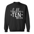 Hello Ten Est 2014 10 Years Old 10Th Birthday Girls Boys Sweatshirt