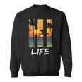 Hi Life Aloha Hawaii Beach Sweatshirt