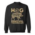 Hog Removal Technician Boar Hunting Wild Vintage Pig Sweatshirt