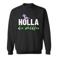 Holla Die Waldfee Sweatshirt