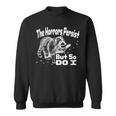 The Horrors Persist But So Do I Humor Mental Health Sweatshirt