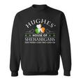 Hughes House Of Shenanigans Irish Family Name Sweatshirt