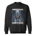 Human By Chance Sigma By Choice Cool Wolf Meme Sweatshirt