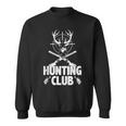 Hunting Club Deer With Antlers Hunting Season Pro Hunter Sweatshirt