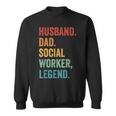 Husband Dad Social Worker Legend Fathers Day Retro Vintage Sweatshirt