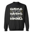 Hustle Until Haters Ask Hiring Entrepreneur Christmas Sweatshirt