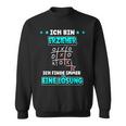 Ich Bin Erzieher Ich Findde Immer Eine Lösung Ich Bin Erzieher Sweatshirt