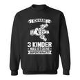 Ich Bin Papaon 3 Kinder Papa 3 Sweatshirt