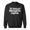 Ich Kann Gut Mitmenschschen Umgehen Weg Unnecessary Sozialkontakt Sweatshirt