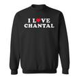 Ich Liebe Chantal Passende Freundin Und Freund Chantal Name Sweatshirt