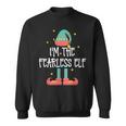 I'm The Fearless Elf Family Matching Group Christmas Sweatshirt