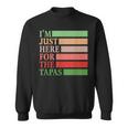 I'm Just Here For The Tapas Vintage Spanish Food Sweatshirt